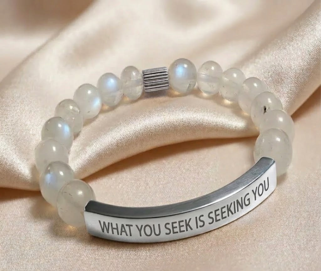 WHAT YOU SEEK IS SEEKING YOU
