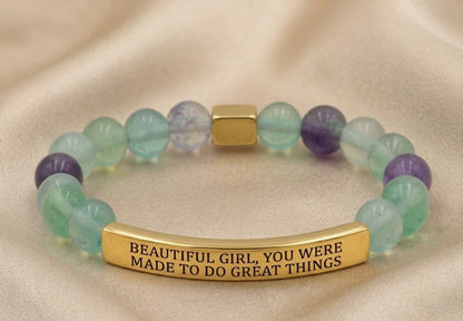 BEAUTIFUL GIRL, YOU WERE MADE TO DO GREAT THINGS
