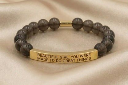 BEAUTIFUL GIRL, YOU WERE MADE TO DO GREAT THINGS