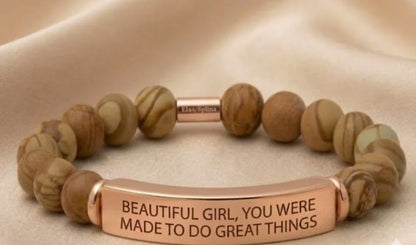 BEAUTIFUL GIRL, YOU WERE MADE TO DO GREAT THINGS
